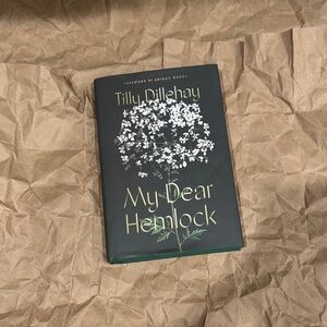 My Dear Hemlock by Tilly Dillehay (Hardback Book)